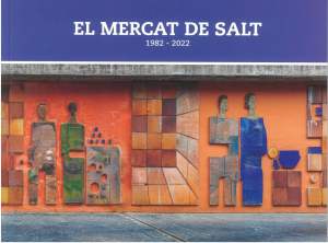 Portada del llibret editat per l'Ajuntament de Salt en commemoració del 40è aniversari del Mercat de Salt.
